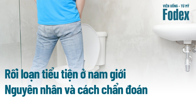 Rối loạn tiểu tiện ở nam giới: Nguyên nhân và cách chẩn đoán
