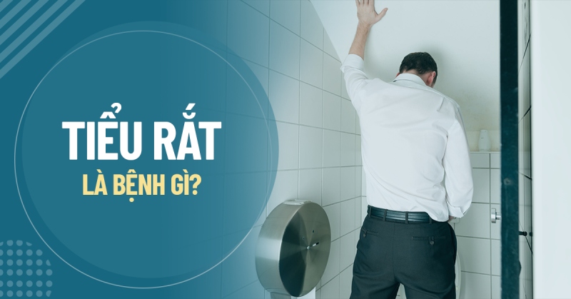 Nguyên nhân tiểu rắt (Đái dắt) là gì? Triệu chứng và cách chẩn đoán