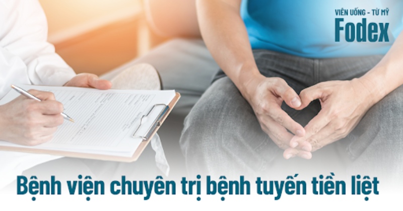 9 bệnh viện chuyên trị tuyến tiền liệt tại TP.HCM, có bác sĩ giỏi