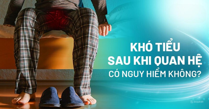 Khó tiểu sau khi quan hệ có nguy hiểm không? Cách điều trị thế nào?