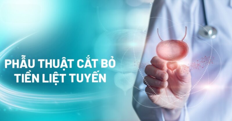 Phẫu thuật cắt bỏ tiền liệt tuyến thực hiện ra sao? Biến chứng không?