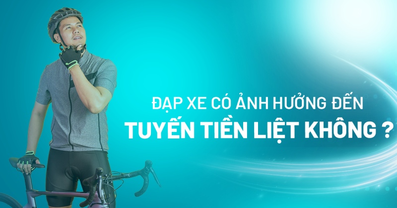 Đạp xe có ảnh hưởng đến tuyến tiền liệt không? Giải quyết vấn đề ra sao?