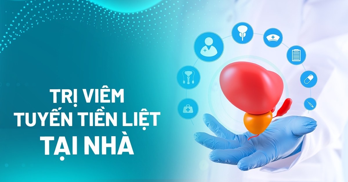 Cách hỗ trợ điều trị viêm tuyến tiền liệt tại nhà an toàn